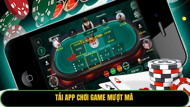 Tải app chơi game mượt mà
